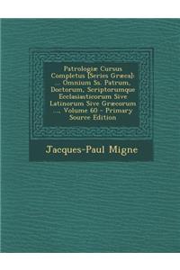Patrologiæ Cursus Completus [Series Græca]