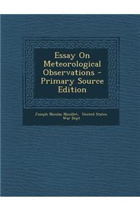 Essay on Meteorological Observations - Primary Source Edition