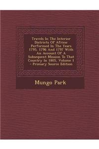 Travels in the Interior Districts of Africa