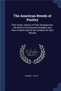 The American Breeds of Poultry