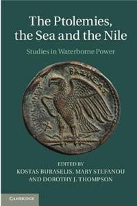 The Ptolemies, the Sea and the Nile