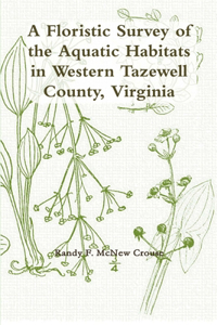 Floristic Survey of the Aquatic Habitats in Western Tazewell County, Virginia