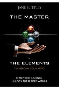 The Master Of The Elements - Transform Your Mind