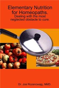 Elementary Nutrition for Homeopaths.