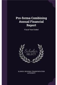 Pro-forma Combining Annual Financial Report