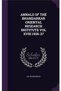 Annals of the Bhandarkar Oriental Research Institute Vol XVIII 1926-27