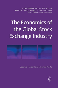 Economics of the Global Stock Exchange Industry