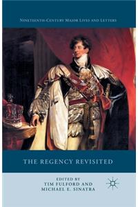 The Regency Revisited