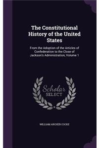 The Constitutional History of the United States