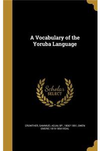 A Vocabulary of the Yoruba Language