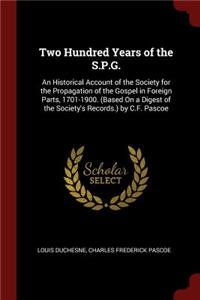 Two Hundred Years of the S.P.G.