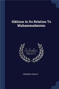 Sikhism In Its Relation To Muhammadanism