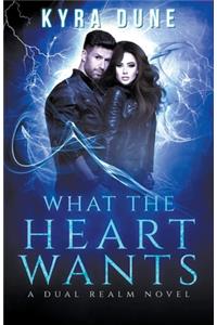 What The Heart Wants