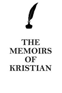 The Memoirs of Kristian Affirmations Workbook Positive Affirmations Workbook Includes: Mentoring Questions, Guidance, Supporting You