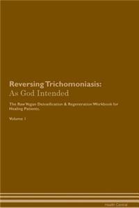 Reversing Trichomoniasis