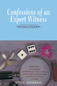 Confessions of an Expert Witness