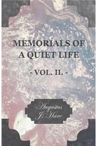 Memorials of a Quiet Life - Vol. II.