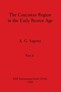 Caucasian Region in the Early Bronze Age, Part ii