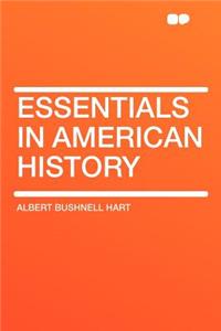 Essentials in American History