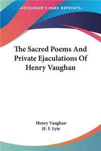 Sacred Poems And Private Ejaculations Of Henry Vaughan