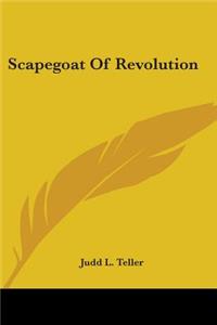 Scapegoat of Revolution