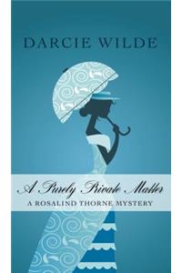 A Purely Private Matter