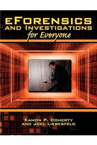 eForensics and Investigations for Everyone