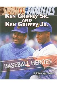 Ken Griffey Sr. and Ken Griffey Jr.