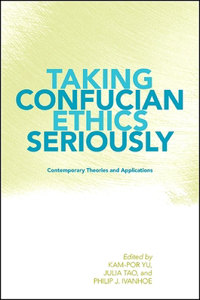 Taking Confucian Ethics Seriously