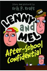 Lenny and Mel After-School Confidential