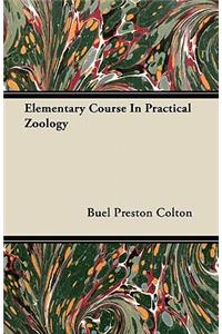 Elementary Course In Practical Zoology