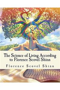 The Science of Living According to Florence Scovel Shinn