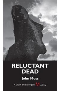 Reluctant Dead: A Quin and Morgan Mystery