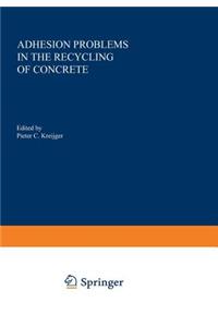 Adhesion Problems in the Recycling of Concrete