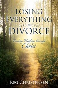 Losing Everything in Divorce