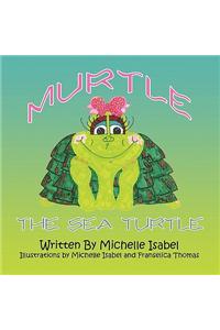 Murtle the Sea Turtle