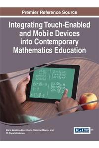 Integrating Touch-Enabled and Mobile Devices into Contemporary Mathematics Education