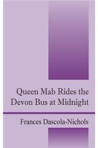 Queen Mab Rides the Devon Bus at Midnight