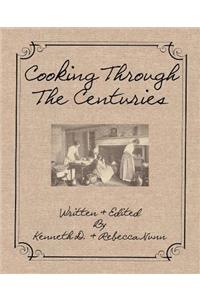 Cooking Through The Centuries