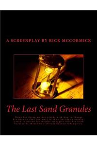 The Last Sand Granules