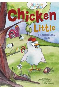 Chicken Little: A Cautionary Tale