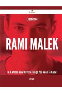 Experience Rami Malek in a Whole New Way - 26 Things You Need to Know
