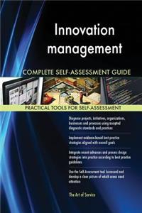 Innovation management Complete Self-Assessment Guide