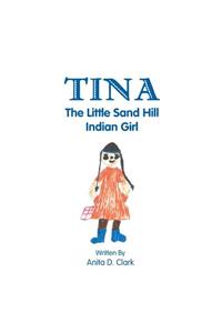 Tina the Little Sand Hill Indian Girl