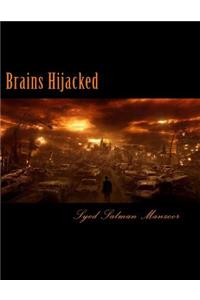 Brains Hijacked
