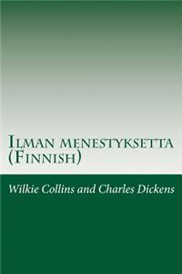 Ilman menestyksetta (Finnish)