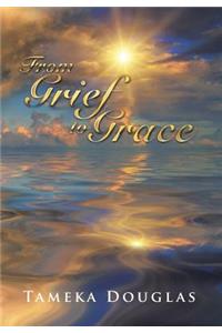 From Grief to Grace