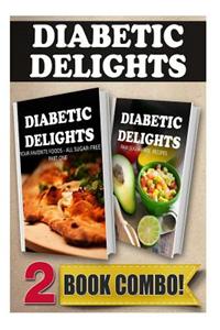 Your Favorite Foods - All Sugar-Free Part 1 and Raw Sugar-Free Recipes: 2 Book Combo