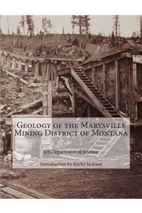 Geology of the Marysville Mining District of Montana