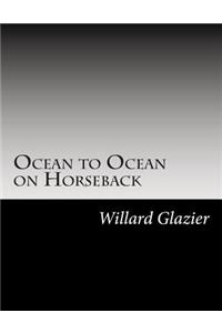 Ocean to Ocean on Horseback